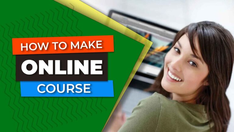 7 easy Steps to create Online Course and Start Earning Today