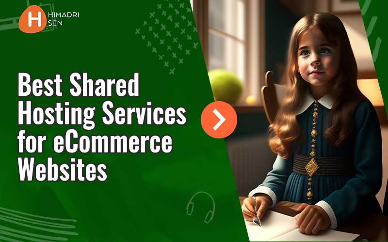 Best Shared Hosting Services for eCommerce Websites