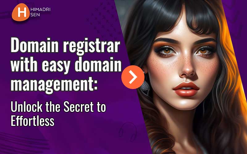 Domain registrar with easy domain management Unlock the Secret to Effortless