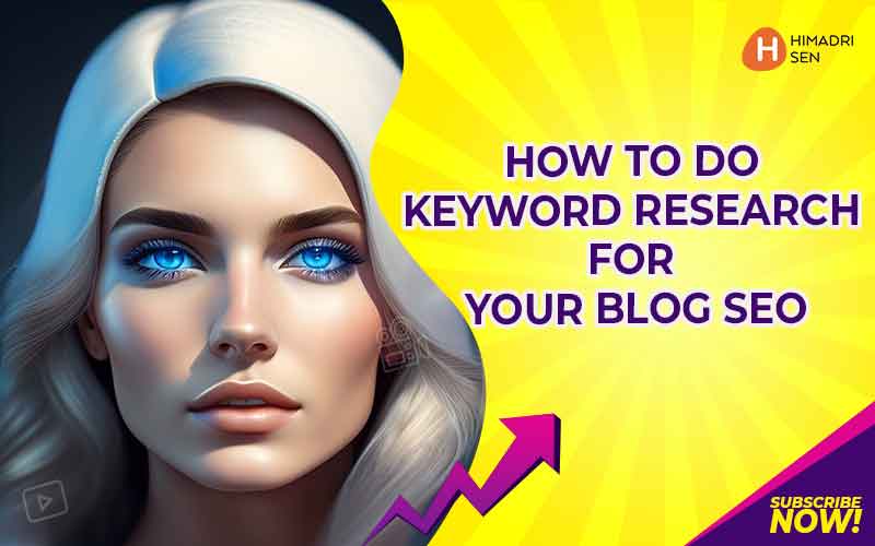 How to Do Keyword Research for Your Blog SEO