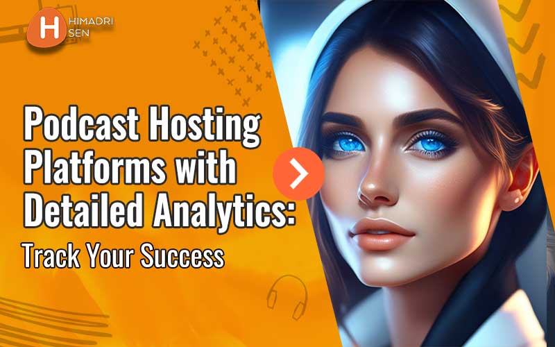Best Podcast Hosting with Detailed Analytics