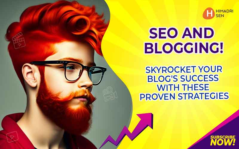 SEO and Blogging Strategies to Skyrocket Your Blog's Success with These Proven Techniques