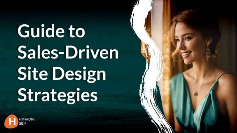 7 awesome Sales Driven Website Design strategies to increase sales