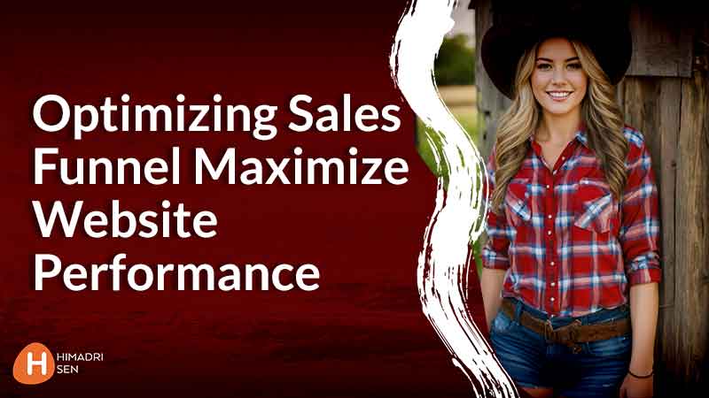 Optimizing Sales Funnel Maximize Website Performance