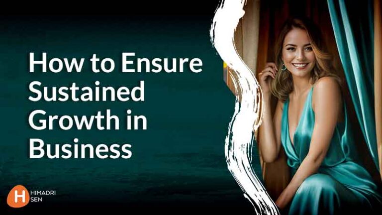  7 ways to Ensure Sustained Growth in Business and soar